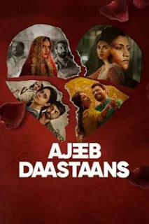 Download Ajeeb Daastaans 2021 720p WEBRip