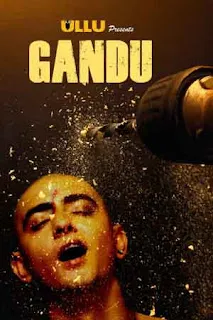 Gandu 2019 Complete Show Download