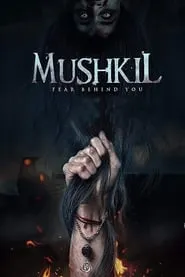 Mushkil: Fear Behind You 2019 Download 720p WEBRip